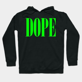 Dope Hoodie